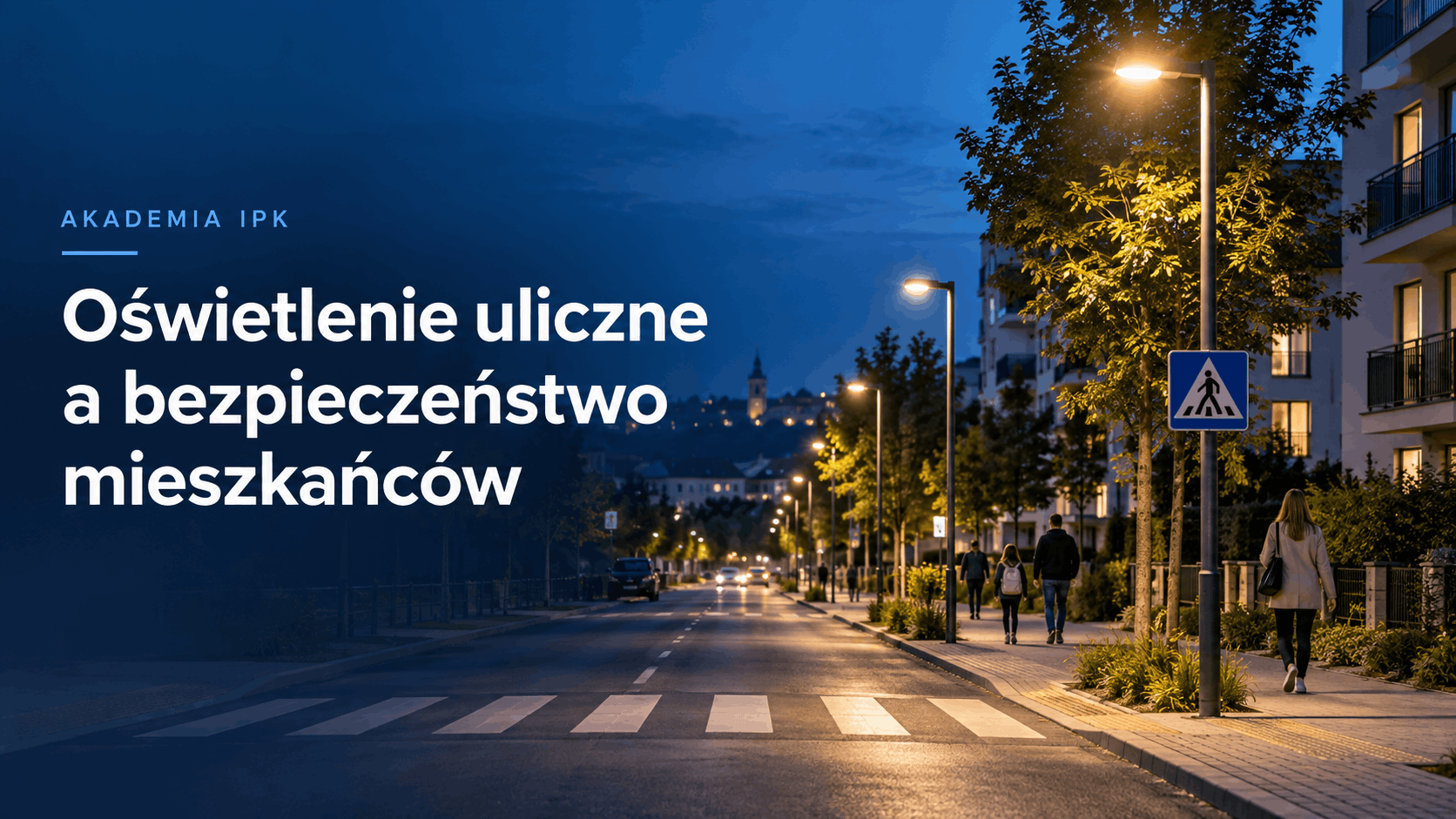 Oświetlenie uliczne a bezpieczeństwo mieszkańców